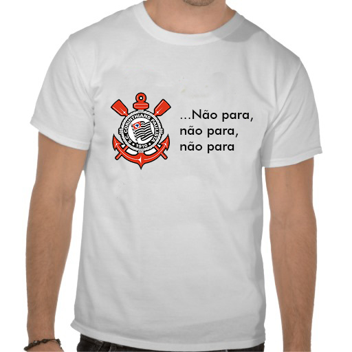 Camiseta - Não para, Corinthians