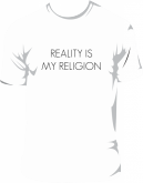 Camiseta - Reality is my religion